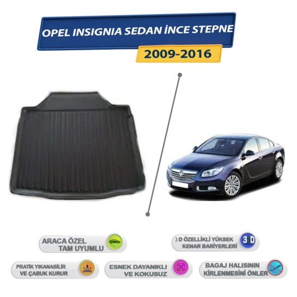 Opel İnsignia Sedan İnce Stepneli Araçlar İçin 2009-2016 3D Yüksek Kenarlı Bagaj Havuzu - Kokusuz, Kolay Temizlenebilir Bagaj Paspası