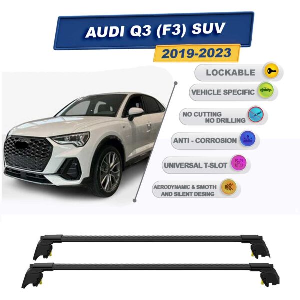 Audi Q3 (F3) SUV 2019-2023 ile Uyumlu, Entegre Tavan Çıtası için Kilitlenebilir Ara Atkı Taşıyıcı Tavan Barları / 2 adet Siyah
